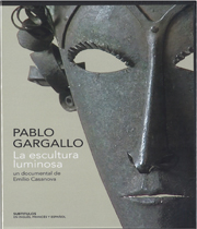 Pablo Gargallo. La escultura luminosa
