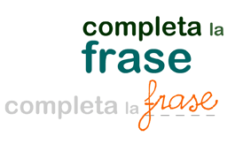 Completa la Frase